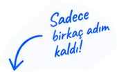 Sadece birkaç adım kaldı